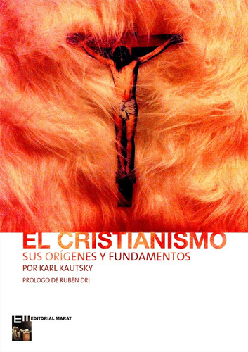 El Cristianismo: Sus Orígenes Y Fundamentos Ed. De Bolsillo
