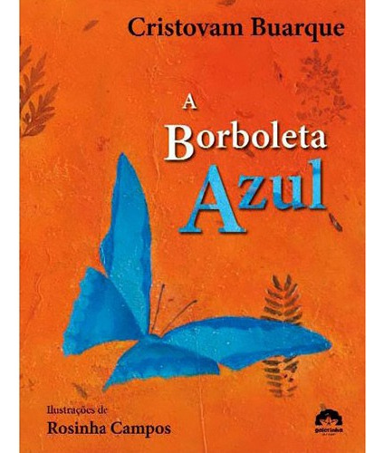 Borboleta Azul, A, De Cristovam Buarque. Editora Record Em Português