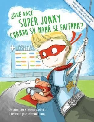 ?que Hace Super Jonny Cuando Su Mama Se Enferma? 2016 - S...