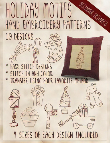 Holiday Motifs Hand Embroidery Patterns, De Stitchx Embroidery. Editorial Createspace Independent Publishing Platform, Tapa Blanda En Inglés