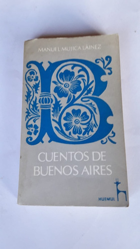 Manuel Mujica Lainez, Cuentos De Buenos Aires,