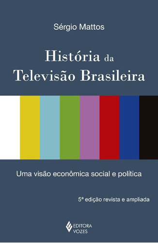 Libro Historia Da Televisao Brasileira De Mattos Sergio Voz