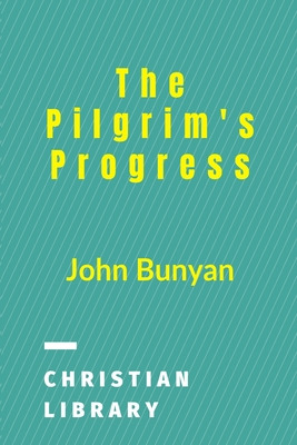 Libro The Pilgrim's Progress: From This World To That Whi...