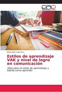 Libro: Estilos Aprendizaje Vak Y Nivel Logro Comuni