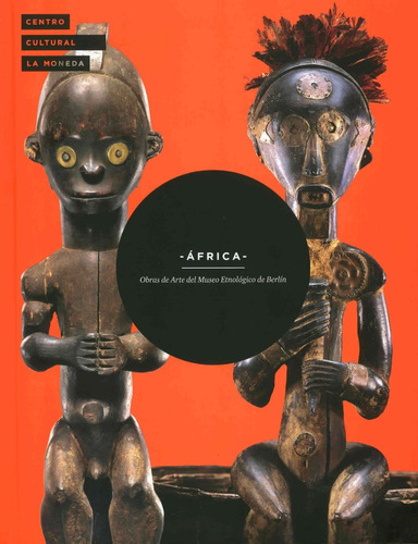 Africa: Obras De Arte  Del Museo Etnologico De Berlin