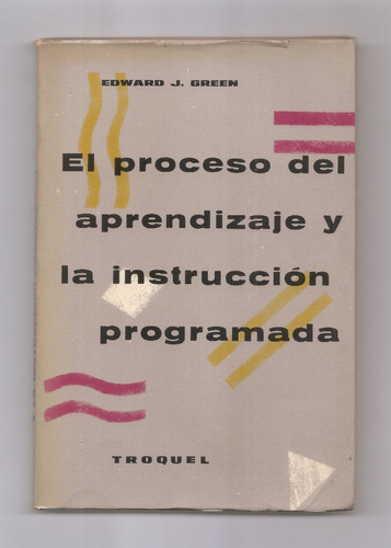 Green El Proceso Del Aprendizaje Y La Instrucción Programada