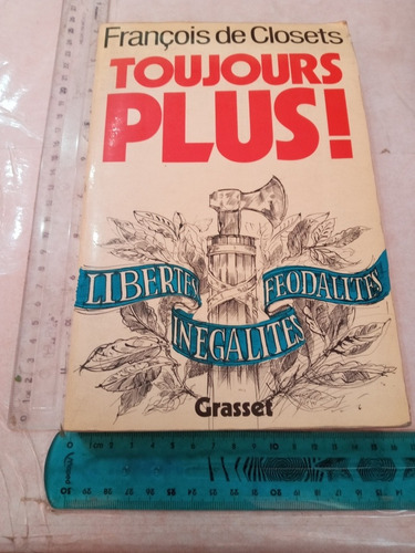 François De Closets Toujours Plus Bernard Grasset 