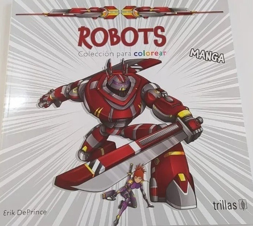 Robots Coleccion: Mandalas Colores, De Deprince, Erik. Editorial Trillas, Edición 2021 En Español