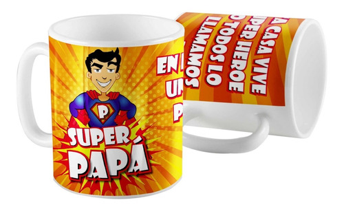 Taza Ceramica Dia Del Padre Super Papa