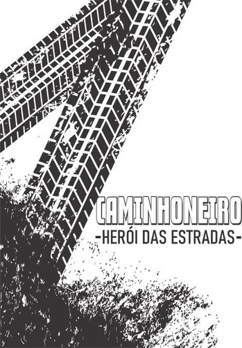 Imagem 3 de 4 de Camiseta Para Caminhoneiro - Herói Das Estradas