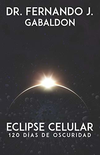 Libro : Eclipse Celular 120 Dias De Oscuridad - Gabaldon,..