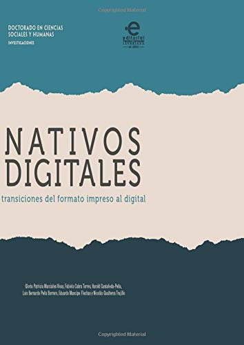 Nativos Digitales: Transiciones Del Formato Impreso Al Digit