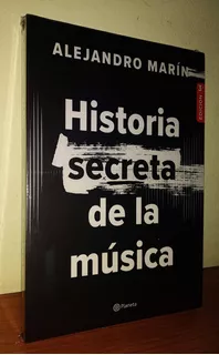 Historia Secreta De La Música - Alejandro Marín