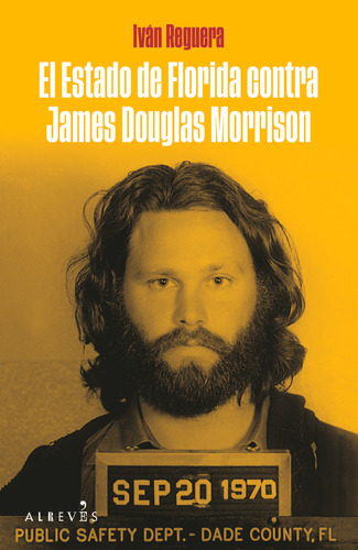 Libro El Estado De Florida Contra James Douglas Morrison ...