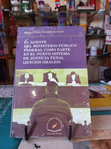 Agente Ministerio Público Federal En Nuevo Sistema Justicia