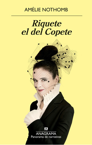Riquete El Del Copete  - Amélie Nothomb