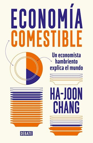 Economia Comestible - Ha -joon Chang -rh