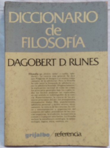 Diccionario De Filosofía Dagobert D Runes Grijalbo