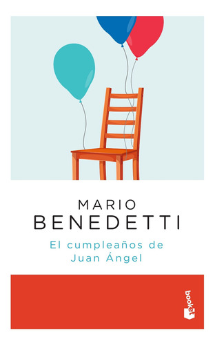 El cumpleaños de Juan Ángel, de Mario Benedetti. Serie No, vol. 0. Editorial Booket, tapa blanda, edición no en español, 2022