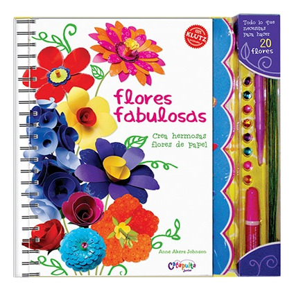 Flores Fabulosas - Anne Akers Johnson