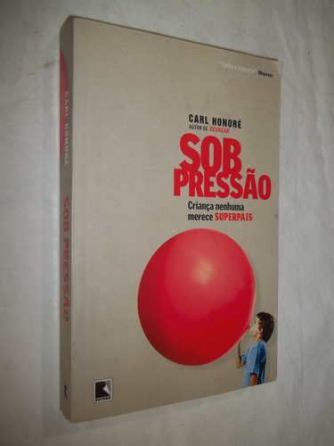 Livro - Sob Pressão - Carl Honoré