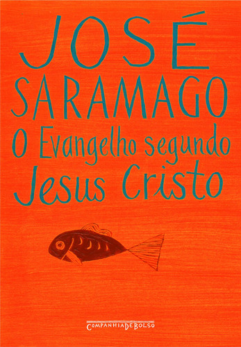 O Evangelho segundo Jesus Cristo, de Saramago, José. Editora Schwarcz SA, capa mole em português, 2005