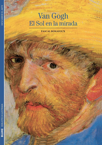 Libro Van Gogh: El Sol En La Mirada (biblioteca Ilustra Lbm3