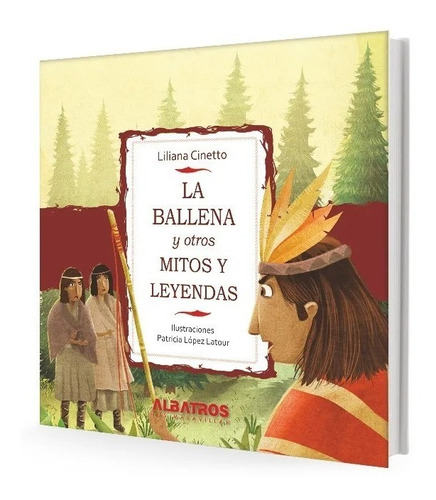 Libro La Ballena Y Otros Mitos Y Leyendas - Liliana Cinetto