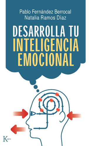 Desarrolla tu inteligencia emocional, de Fernández Berrocal, Pablo. Editorial Kairos, tapa blanda en español, 2010
