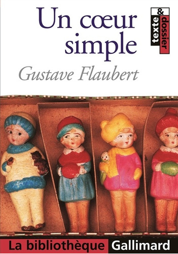 Un Coeur Simple / L'affaire Lemoine - Gustave Flaubert