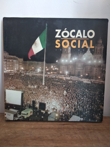 Zócalo Social 1997 - 2000