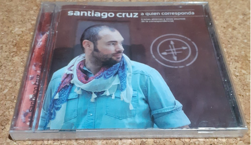 Santiago Cruz/ A Quien Corresponda/ Cd Sencillo