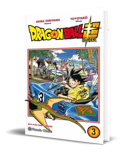 Dragon Ball Super Vol. 3, De Akira Toriyama. Editorial Planeta Deagostini, Tapa Blanda En Español, 2019