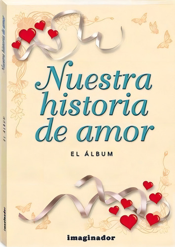 Nuestra Historia De Amor Td, De Piquer, Florencia. Editorial Imaginador, Tapa Tapa Blanda En Español