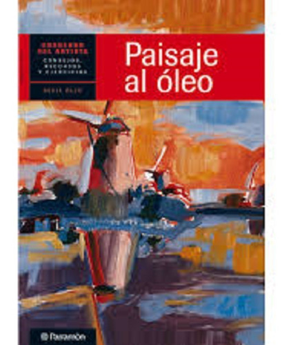 Libro Cuaderno Del Artista - Paisaje Al Oleo - Parramon