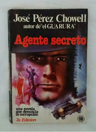 Agente Secreto Jose Perez Chowell Libro Original Oferta 