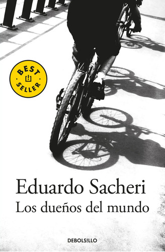 Libro Los Dueños Del Mundo - Eduardo Sacheri - Debols!llo