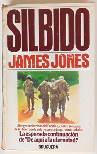 Silbido James Jones Novela Bélica Guerra Ed Bruguera Libro