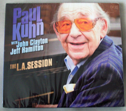 Paul Kuhn The L.a. Session Cd John Clayton Jeff Hamilton