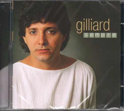 Cd Gilliard Sempre Original Lacrado