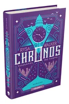 Comprar Chronos: Viajantes do Tempo, de Walker, Rysa. Trilogia Chronos (1), vol. 1. Editorial Darkside Entretenimento Ltda Epp, capa dura em português, 2017