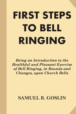 Libro First Steps To Bell Ringing: Being An Introduction ...