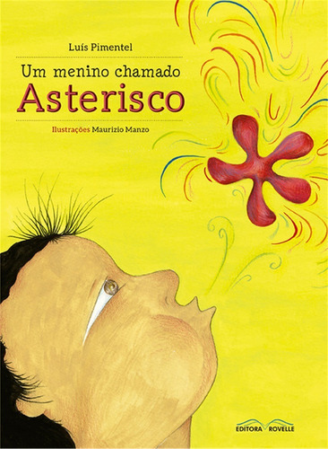 Um Menino Chamado Asterisco, De Luís Pimentel. Editora Rovelle Em Português