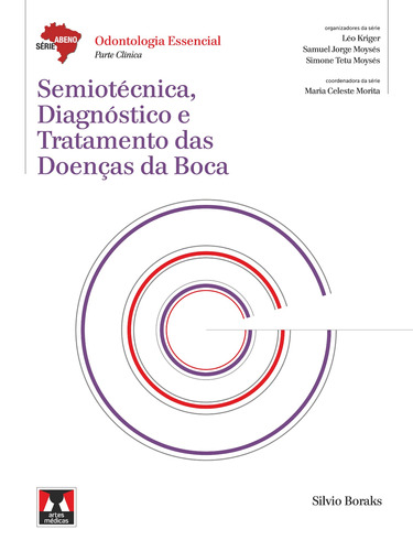 Semiotécnica, Diagnóstico e Tratamento das Doenças da Boca, de Boraks, Silvio. Série Abeno Editora Artes MÉDicas Ltda., capa mole em português, 2013