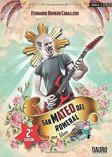 Libro: San Mateo Del Romeral. Romero Caballero, Fernando. Da