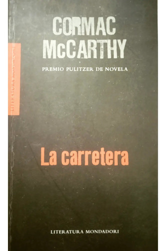 La Carretera Premio (pulitzer De Novela) / Cormac Mc Carthy