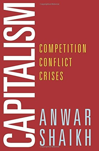Book : Capitalism: Competition, Conflict, Crises - Anwar ...