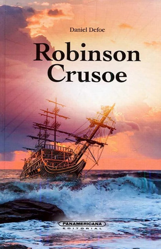 Robinson Crusoé, de Daniel Defoe. Serie 9583060168, vol. 1. Editorial Panamericana editorial, tapa blanda, edición 2021 en español, 2021