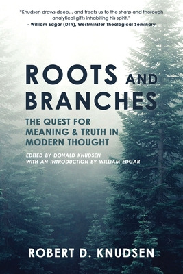 Libro Roots And Branches: The Quest For Meaning And Truth...