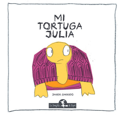 Mi Tortuga Julia - Javier Garrido